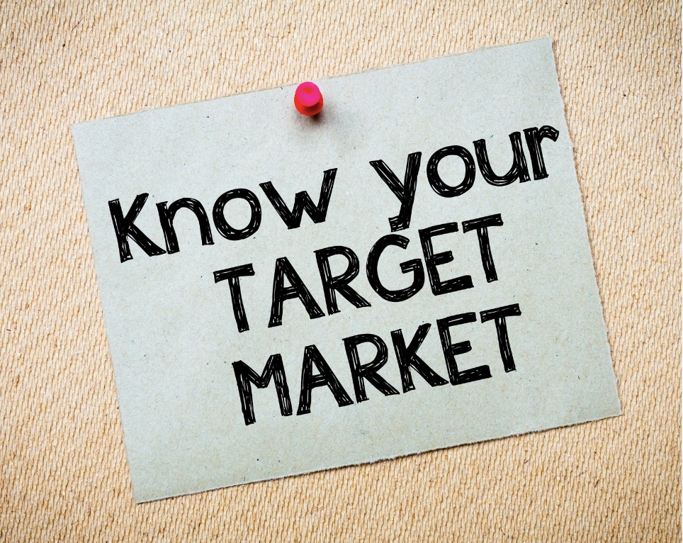 know your target market